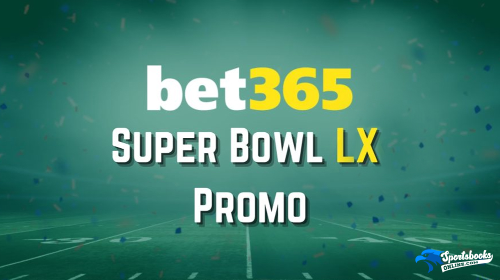 Bet365 Super Bowl LX Promotion