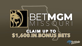 Bet MGM Missouri pre live welcome offer
