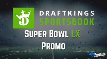 Draft Kings Sportsbook Super Bowl LX Promo