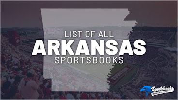 List of All Arkansas Sportsbooks
