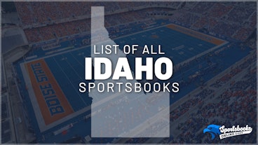 List of All Idaho Sportsbooks
