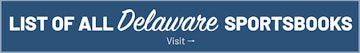 See all Delaware sportsbooks
