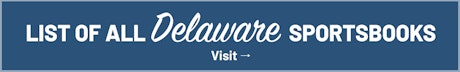 See all Delaware sportsbooks