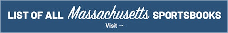 See all Massachusetts sportsbooks