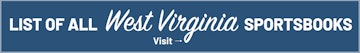 See all West Virginia sportsbooks