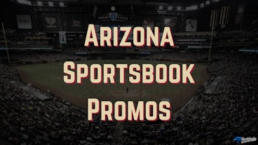 Arizona Sportsbook Promos 2025