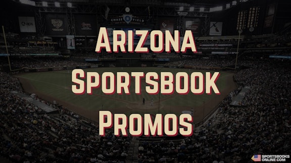 Arizona Sportsbook Promos