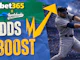 Bet365 MLB Odds Boost