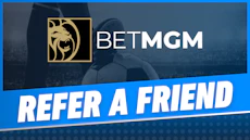 BetMGM Refer a Friend Promo