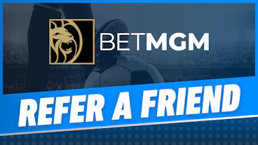 BetMGM Refer a Friend Promo