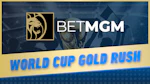 Bet MGM World Cup Gold Rush 2026