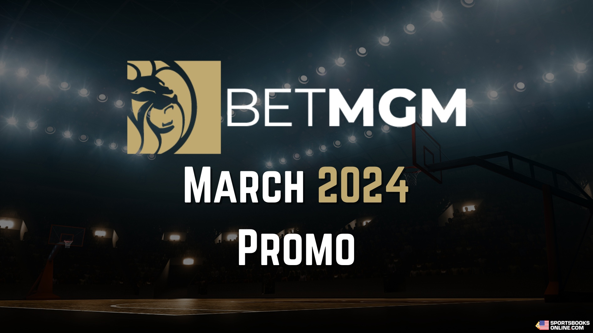 BetMGM March Madness Promo 2024 | Up To $1,500