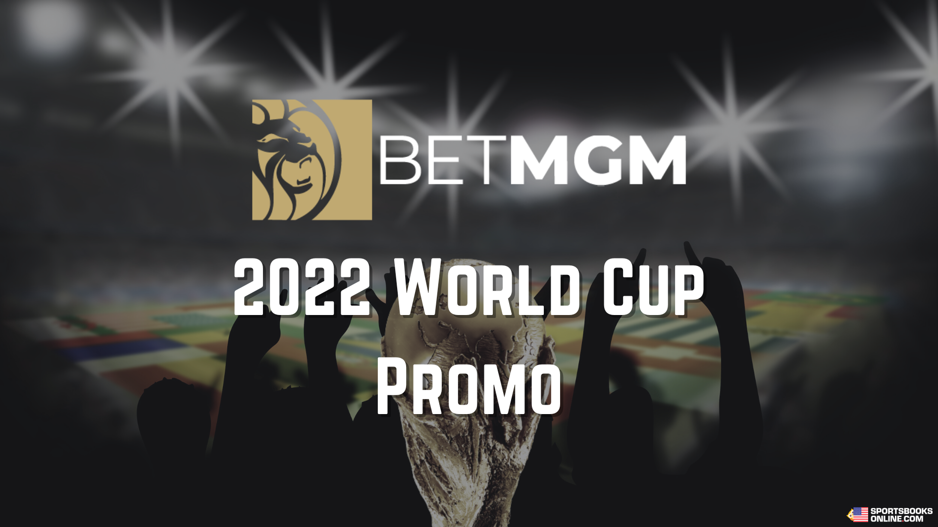 Betmgm World Cup Promo