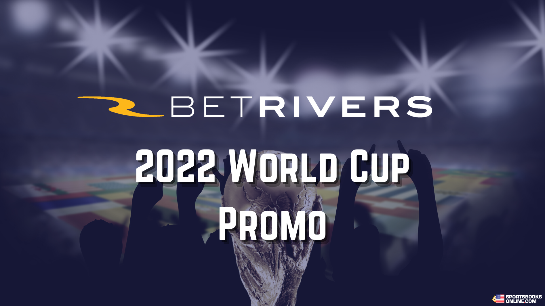 Betrivers World Cup Promo