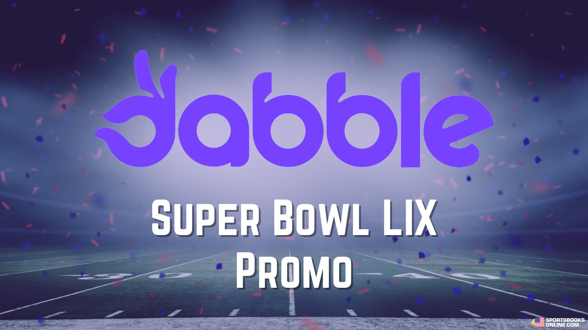 Dabble Fantasy Super Bowl Promo 2025