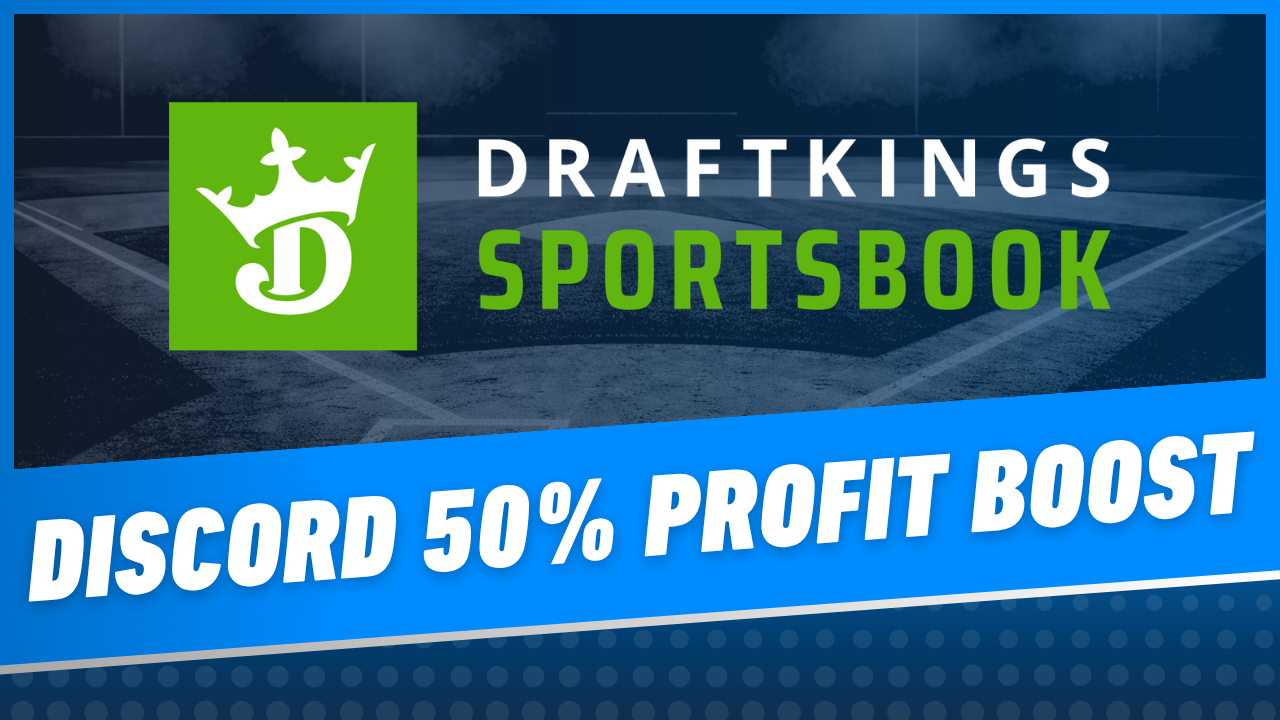 DraftKings Sportsbook Discord 50 Profit Boost