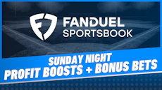 Fan Duel Sportsbook Sunday Night Profit Boosts Bonus Bets