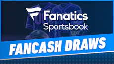 Fanatics Sportsbook FanCash Draws
