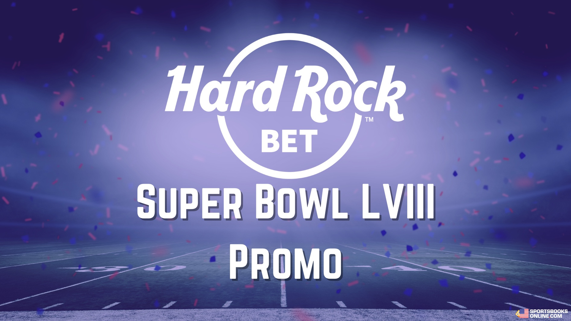 Hard Rock Super Bowl Promo 2024 Up To 100 Bonus   Hard Rock Bet Super Bowl Promo 