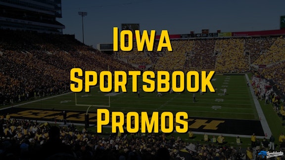 Iowa Sportsbook Promos 2025