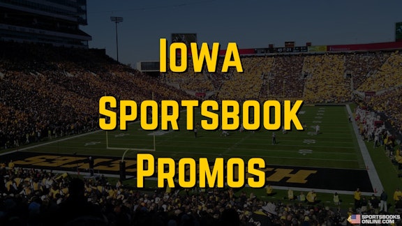 Iowa Sportsbook Promos