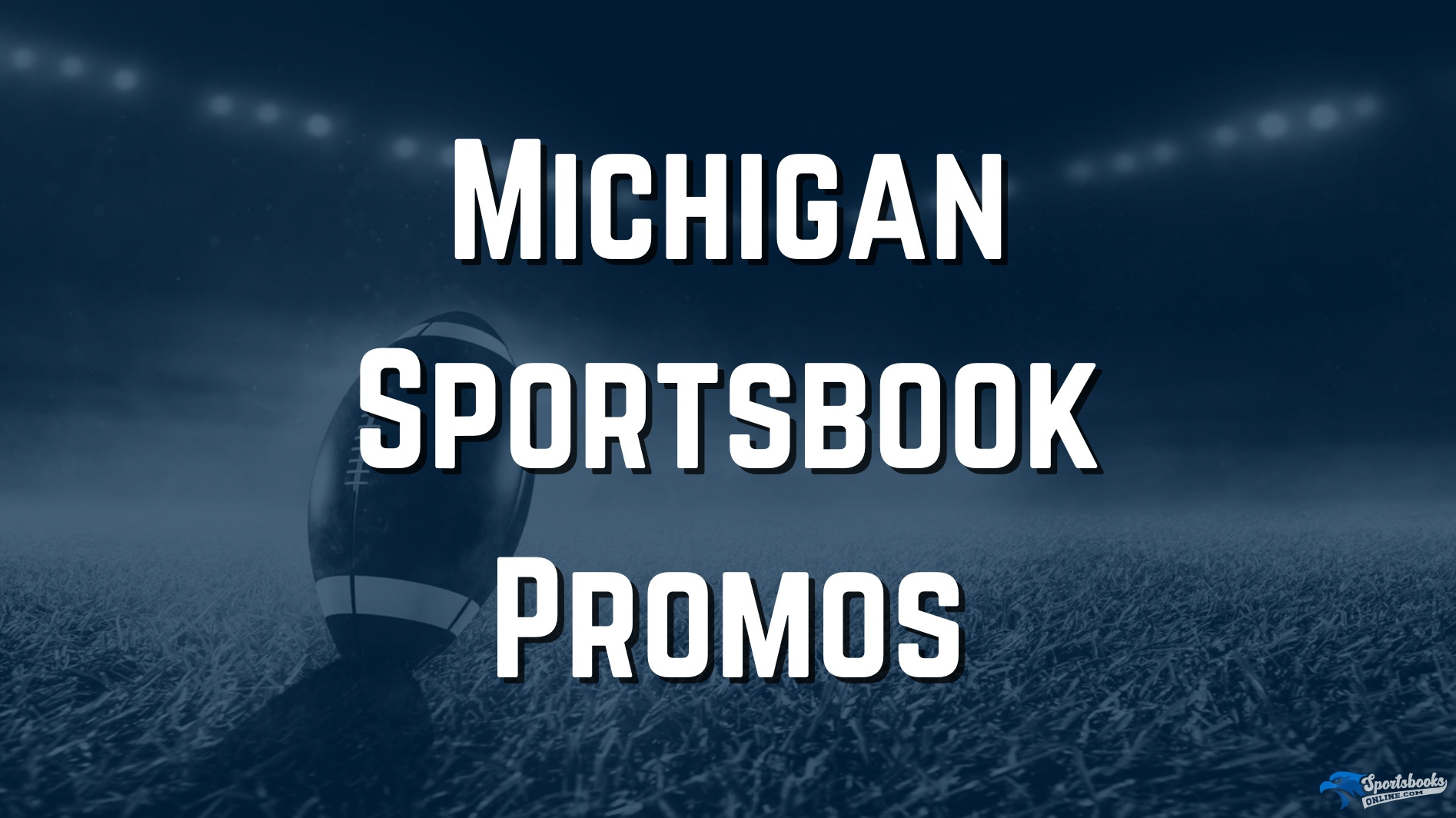 Michigan Sportsbook Promos