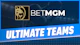 BetMGM Ultimate Teams Promo