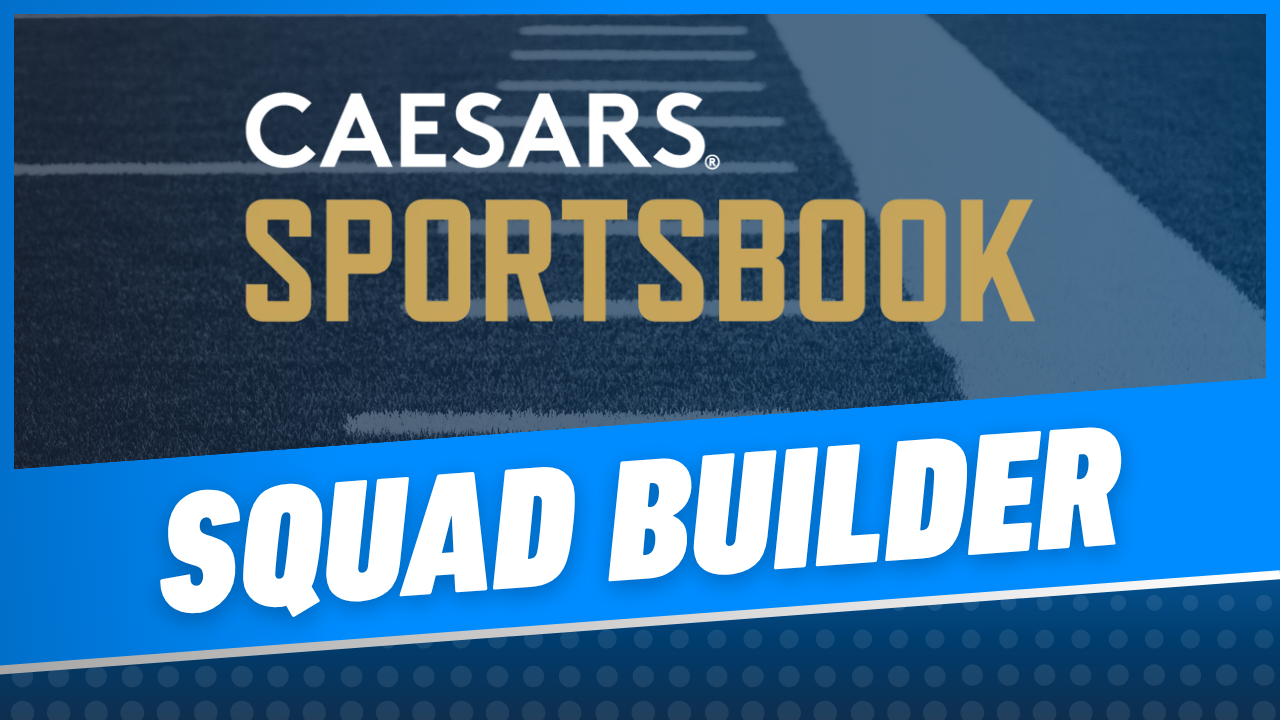 Caesars Sportsbook Squad Builder
