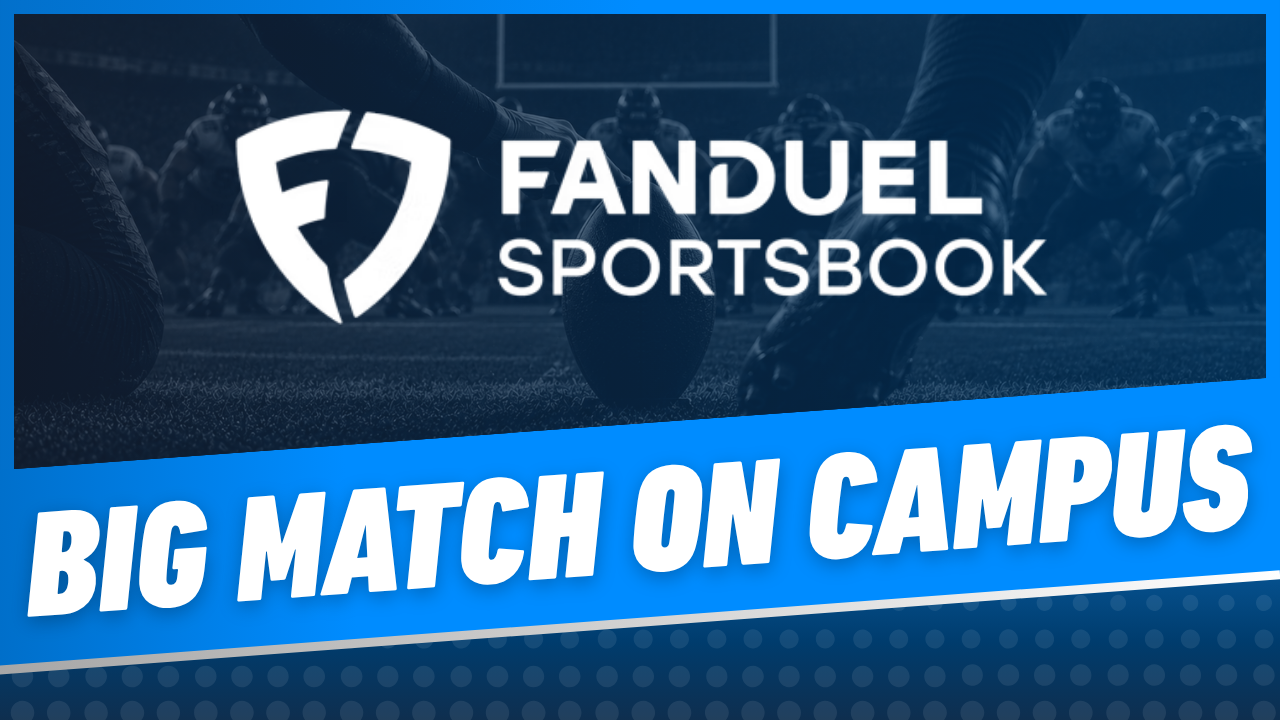 FanDuel Sportsbook Big Match on Campus