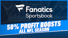 Fanatics Sportsbook 50% NFL Profit Boosts