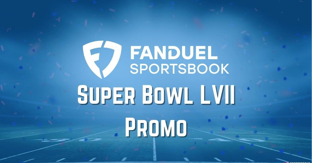 FanDuel Sportsbook Super Bowl Promo 3,000 No Sweat First Bet