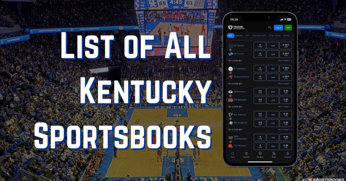 Kentucky Sports Betting 2024: 8 Best Kentucky Sportsbooks