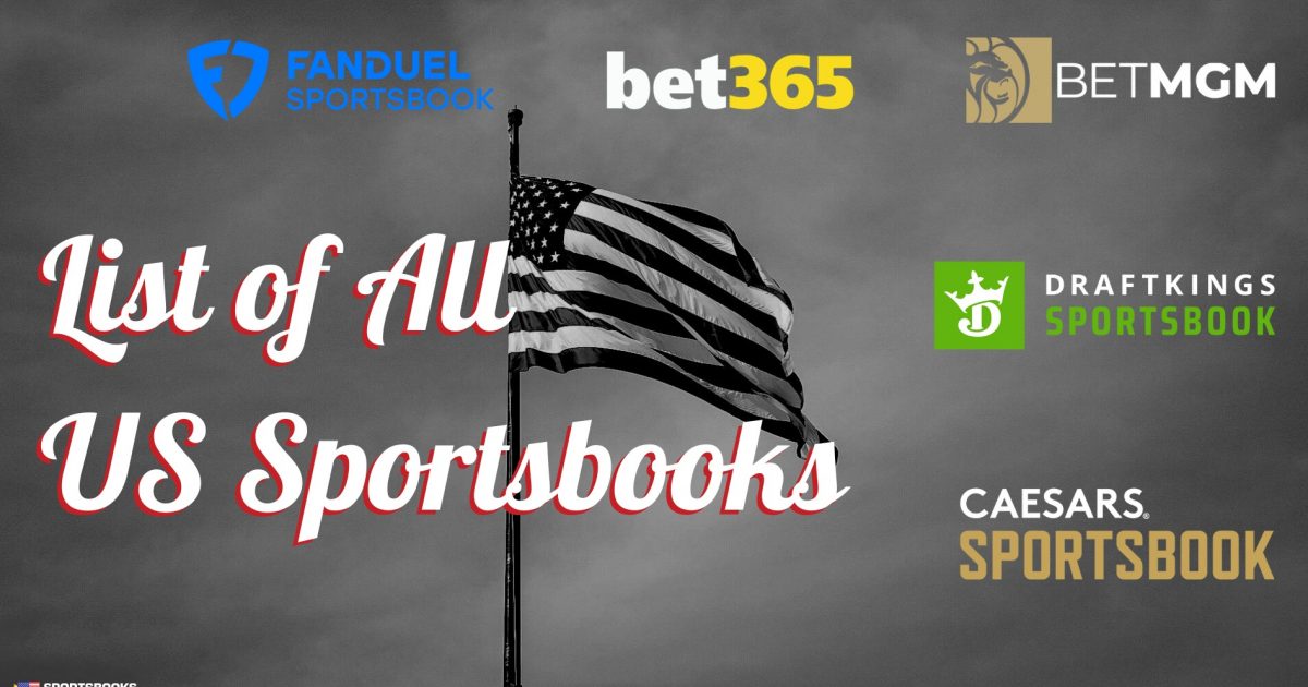 List Of All US Betting Sites Sep 2024 (50+ Legal Sportsbooks)