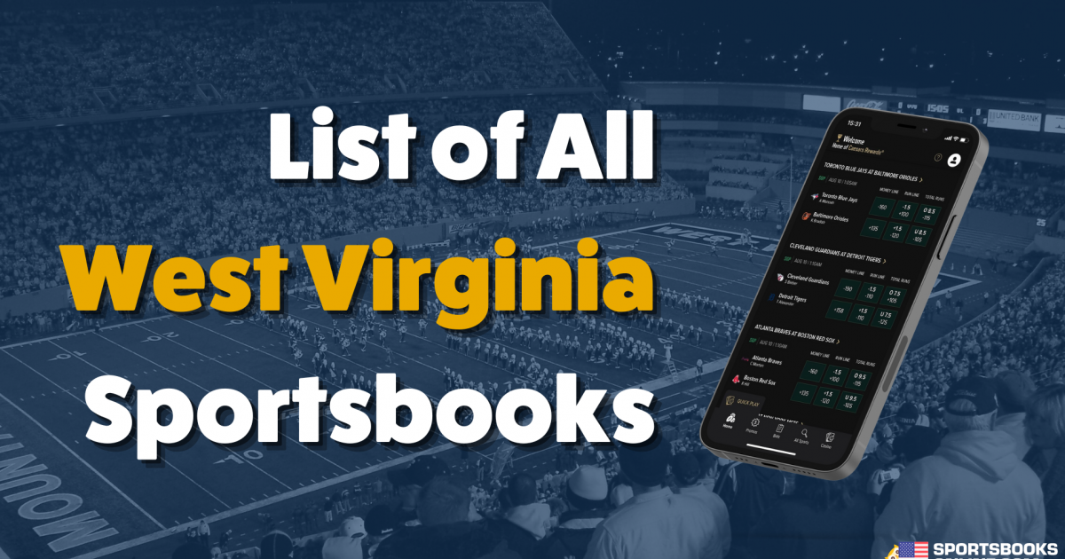 List of All West Virginia Sportsbooks 2023 9+ WV Sportsbooks