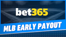Bet365 MLB Early Payout